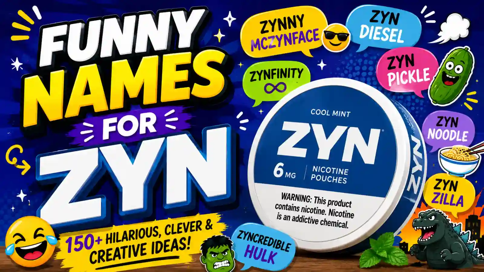 Funny Names for Zyn